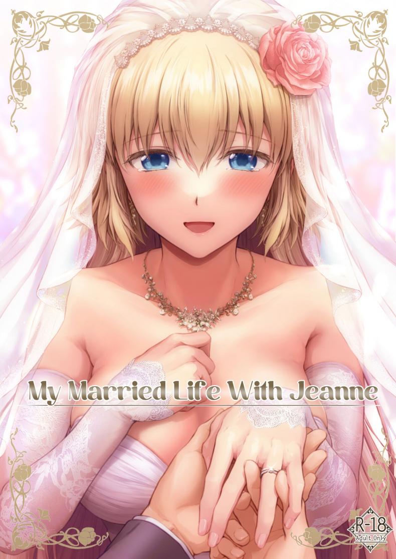 à¸‚à¸­à¸šà¸„à¸¸à¸“à¸—à¸µà¹ˆà¹à¸•à¹ˆà¸‡à¸‡à¸²à¸™à¸à¸±à¸™à¸™à¸° [Chabashira Chainsaw (Chacharan)] Kono Tabi Jeanne to Kekkon Shimashita My Married Life With Jeanne (Fate Grand Order)