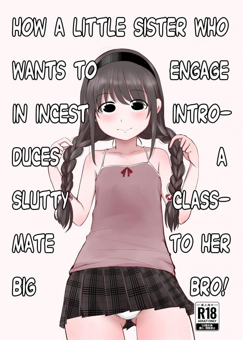 à¸™à¹‰à¸­à¸‡à¸ªà¸²à¸§ à¹à¸™à¸°à¸™à¸³à¹€à¸žà¸·à¹ˆà¸­à¸™ [Mimamori-tei (Mimamoriencyo)] How a Little Sister who Wants to Engage in Incest Introduces a Slutty Classmate to her Big Bro!