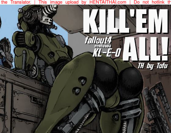Fallout 4 ภารกิจของ KL-E-0: KILL'EM ALL